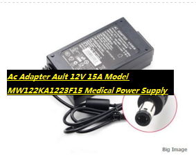 *Brand NEW*Ac Adapter Ault 12V 15A Model MW122KA1223F15 Medical Power Supply